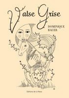 Valse Grise 2916830103 Book Cover