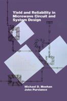 Yield and Reliability in Microwave Circuit and System Design (Microwave Library) 0890065276 Book Cover