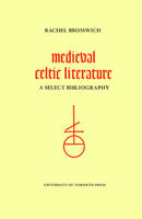 Mediaeval Celtic Literature (Toronto medieval bibliographies) 0802062520 Book Cover