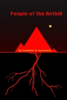 People of the Anthill (The Anthill Trilogy) B07Y216QZ3 Book Cover