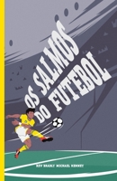 Os Salmos do Futebol (Portuguese Edition) B0H3LDTCDP Book Cover