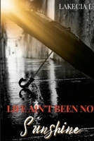 Life Ain't Been No Sunshine 1312375884 Book Cover