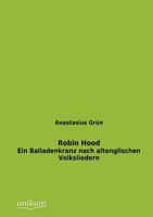 Robin Hood: Ein Balladenkranz nach altenglischen Volksliedern 3842490119 Book Cover