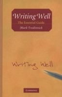 Writing Well: The Essential Guide 0521727685 Book Cover
