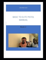 Basic to elite level handgun book 2 (Basic to elite handgun book 1-3) B0CWD8N4SL Book Cover