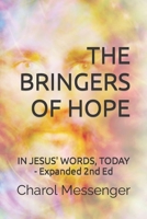 THE BRINGERS OF HOPE: In Jesus' Words, Today: Expanded Second Edition B097X5VLLT Book Cover