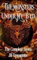 The Monsters Under My Bed-The Complete Series B0GKWWXR94 Book Cover