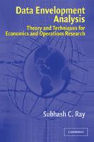 Data Envelopment Analysis: Theory and Techniques for Economics and Operations Research 1107405262 Book Cover