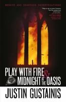 Play with Fire & Midnight at the Oasis 1781080828 Book Cover