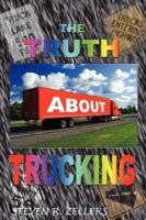 The Truth about Trucking 097890690X Book Cover