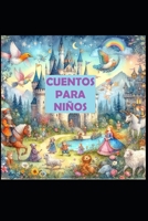CUENTOS PARA NIÑOS (Spanish Edition) B0DDXXFX7M Book Cover
