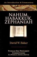 Nahum, Habakkuk, Zephaniah (Tyndale Old Testament Commentaries) 0877842493 Book Cover