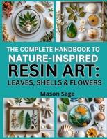 THE ULTIMATE HANDBOOK OF ORGANIC BODY BUTTER RECIPES: YOU CAN MAKE AT HOME: Blend Natural Ingredients into Rich, Nourishing Skincare B0FSF45BCT Book Cover