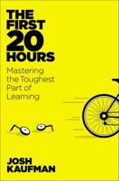 The First 20 Hours: How to Learn Anything...Fast 1591846943 Book Cover