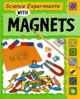 Science Experiments With Magnets 053114576X Book Cover