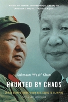 Haunted by Chaos: China’s Grand Strategy from Mao Zedong to Xi Jinping 0674977092 Book Cover