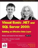 VB.NET & SQL Server 2000: Building an Effective Data Layer 1861007051 Book Cover