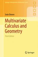 Multivariate Calculus and Geometry (Springer Undergraduate Mathematics Series) 1447164180 Book Cover