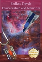 Endless Travels: Reincarnation and Memories 1957618892 Book Cover