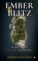 Ember and Blitz: Rebellion in the Shadows B0DRSMR5L6 Book Cover
