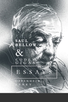 SAUL BELLOW & CODEX GIGAS: ESSAYS on The old Treasures B0C1J2MN3N Book Cover