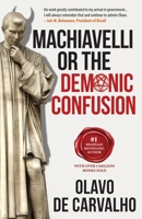 Machiavelli or the Demonic Confusion 1736030604 Book Cover