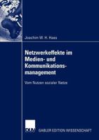 Netzwerkeffekte Im Medien- Und Kommunikationsmanagement: Vom Nutzen Sozialer Netze 3824478463 Book Cover