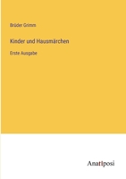 Kinder und Hausmärchen: Erste Ausgabe 3382007568 Book Cover