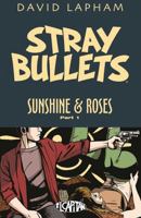 Stray Bullets: Sunshine & Roses, Vol. 1 1534307990 Book Cover