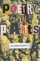 Poetry in Parts 1542517249 Book Cover