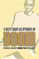 Boom: A Guy's Guide to Growing Up (Focus on the Family) 1589970608 Book Cover