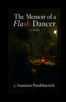 The Memoir of a Flash Dancer B0GLBDXXG2 Book Cover