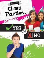 Class Parties, Yes or No 1681913836 Book Cover