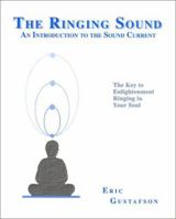 The Ringing Sound : An Introduction to the Sound Current 0966535804 Book Cover