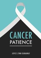 Cancer Patience 1498459021 Book Cover