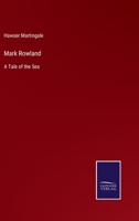 Mark Rowland: A Tale of the Sea 3744709930 Book Cover