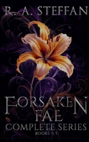 Forsaken Fae: The Complete Series, Books 1-3 1955073058 Book Cover