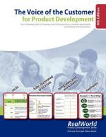 The Voice of the Customer for Product Development, 4th Edition: Your Illustrated Guide to Obtaining, Prioritizing and Using Customer Requirements and Creating Winning 0981759521 Book Cover