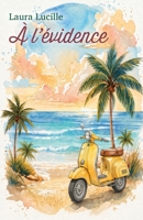 À l'évidence (French Edition) B0H4KJYZDD Book Cover