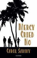 Mercy Cried No 1910553255 Book Cover
