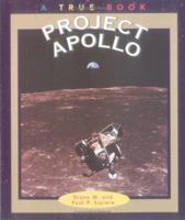 Project Apollo (True Books-Space) 0516204351 Book Cover