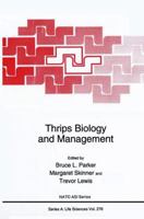 Thrips Biology and Management (Nato Science Series: A:) 0306450135 Book Cover