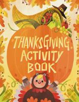 Thanksgiving Activity Book 0843182962 Book Cover