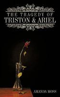 The Tragedy Of Triston and Ariel 1449014615 Book Cover