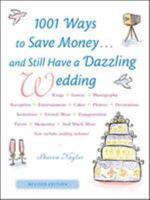 1001 Ways To Save Money . . . and Still Have a Dazzling Wedding