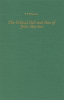 The Critical Fall and Rise of John Marston (Literary Criticism in Perspective) 1879751895 Book Cover