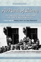 A March of Liberty: A Constitutional History of the United States Volume II: From 1877 to the Present 0195126378 Book Cover