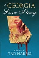 A Georgia Love Story 1105611140 Book Cover