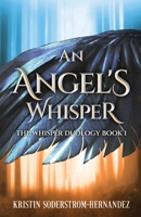 An Angel's Whisper (The Whisper Duology) 4824146399 Book Cover