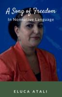 A Song of Freedom in Nonnative language 0998394076 Book Cover